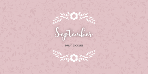 Read more about the article September Daily Doodling Challenge