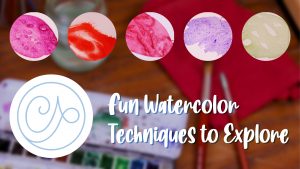 Read more about the article Fun Watercolor Techniques to Explore!